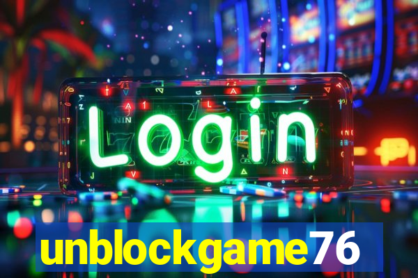 unblockgame76