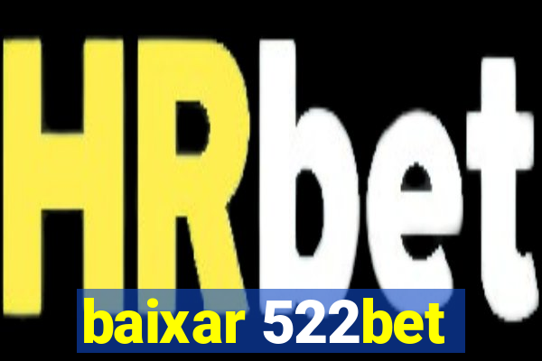 baixar 522bet