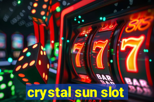 crystal sun slot