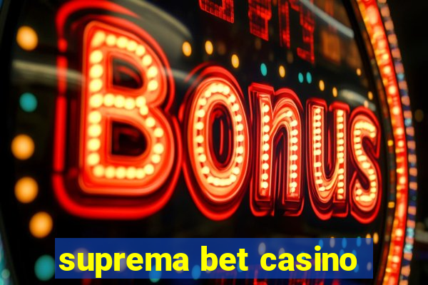 suprema bet casino