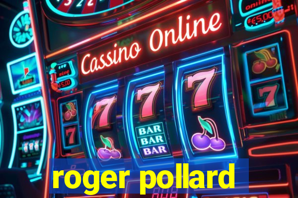 roger pollard