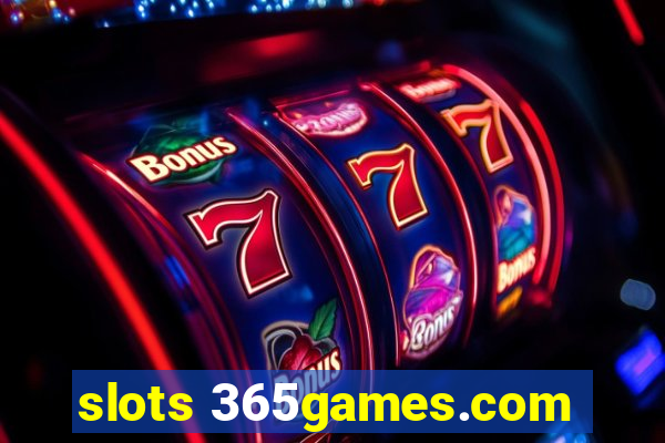 slots 365games.com