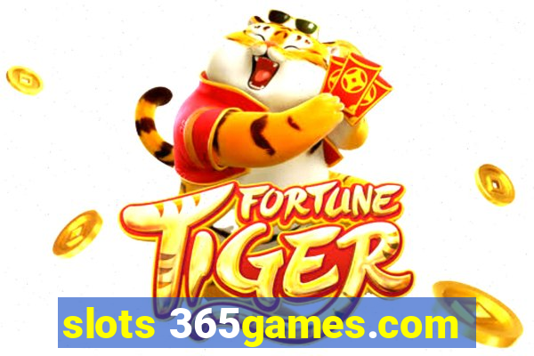 slots 365games.com