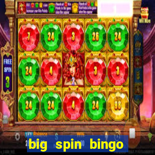 big spin bingo free bingo