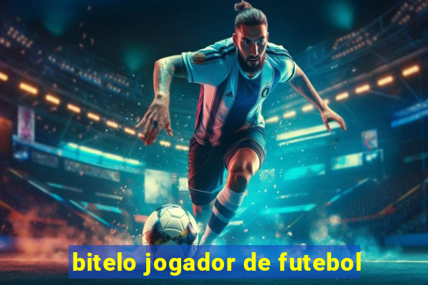 bitelo jogador de futebol