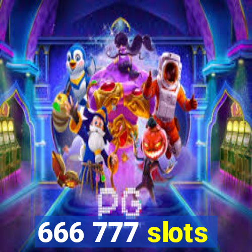 666 777 slots