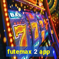 futemax 2 app