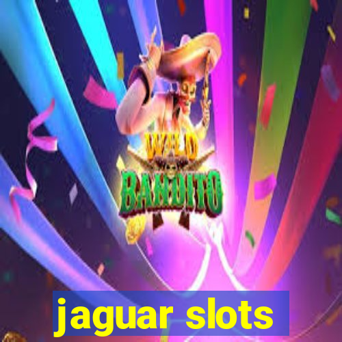 jaguar slots