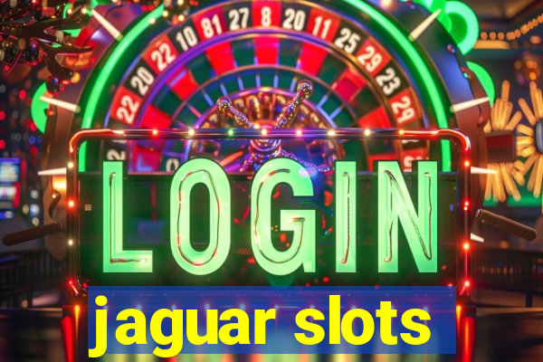 jaguar slots