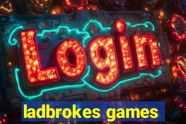 ladbrokes games