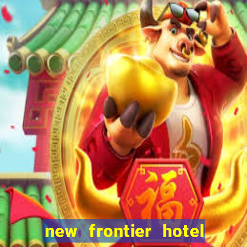 new frontier hotel and casino