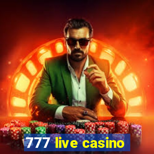 777 live casino