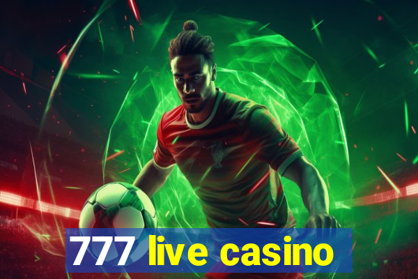 777 live casino