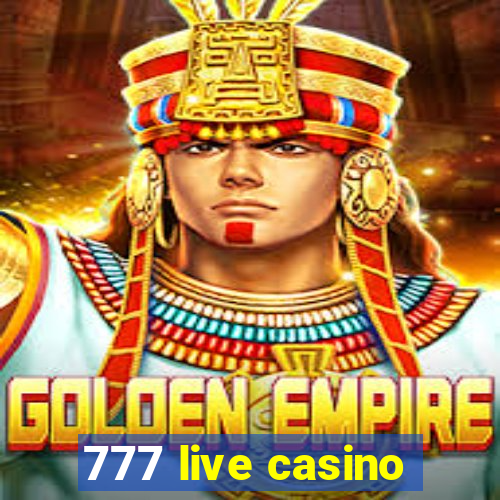 777 live casino