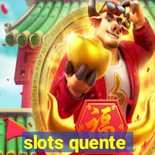 slots quente