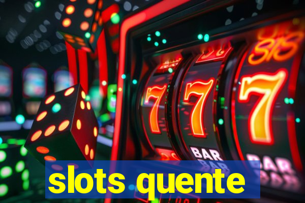 slots quente