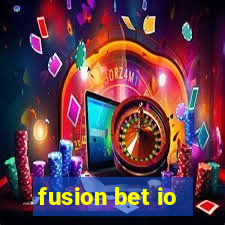 fusion bet io