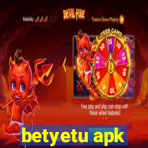 betyetu apk