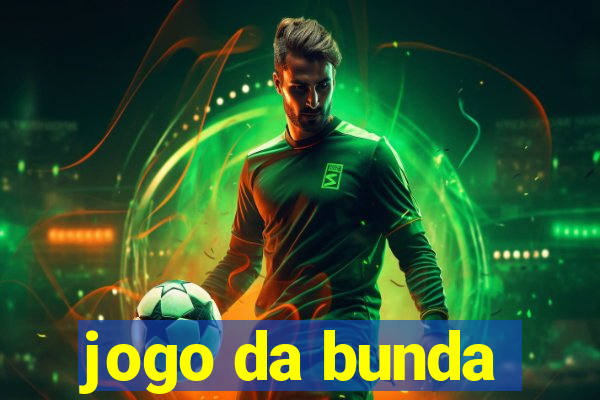 jogo da bunda