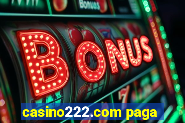 casino222.com paga