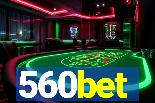 560bet