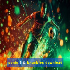 sonic 3 & knuckles download