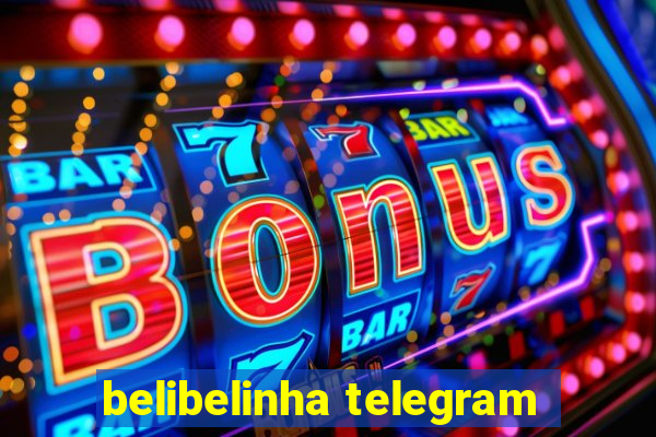 belibelinha telegram