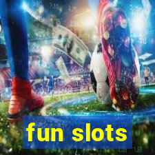 fun slots