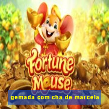 gemada com cha de marcela