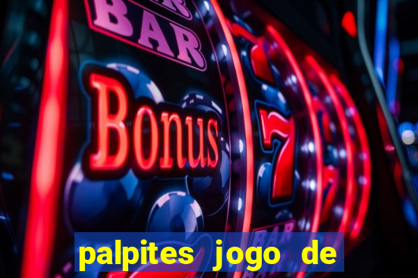 palpites jogo de futebol hoje