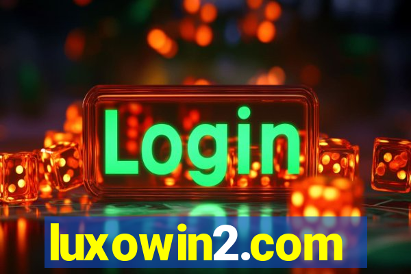 luxowin2.com