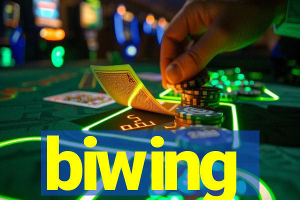 biwing