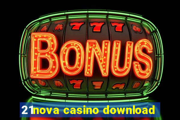 21nova casino download