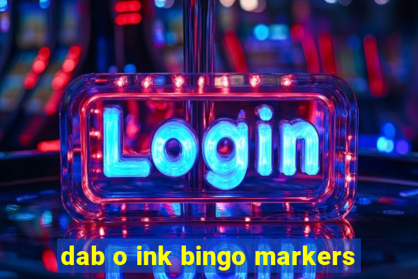 dab o ink bingo markers