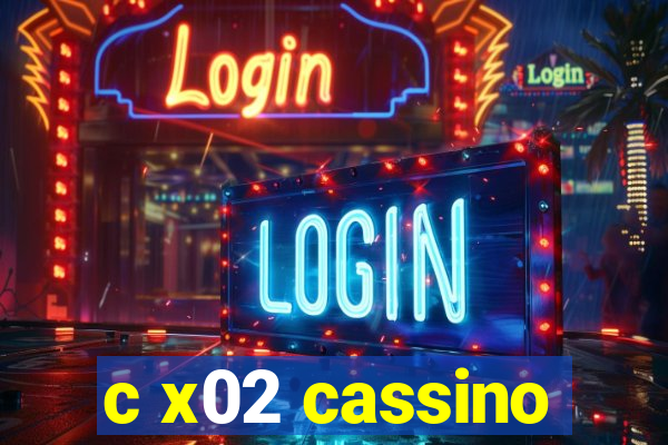 c x02 cassino