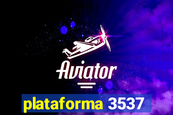 plataforma 3537