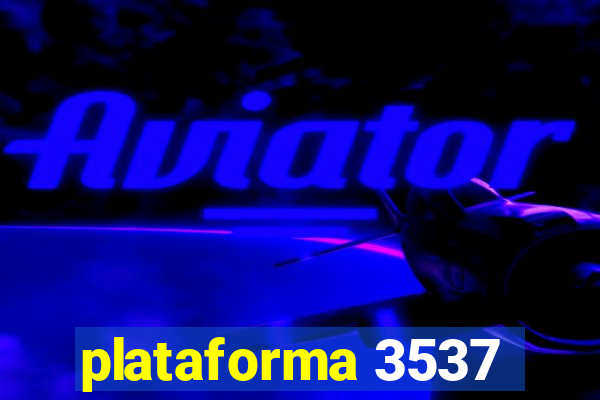 plataforma 3537