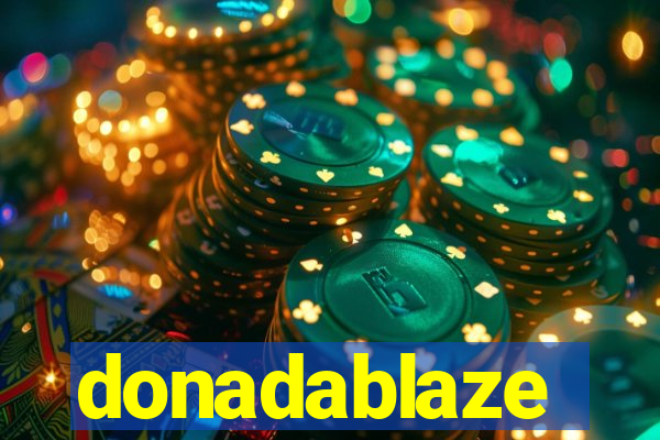 donadablaze