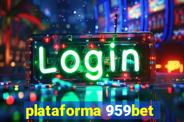 plataforma 959bet