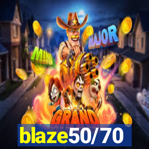 blaze50/70