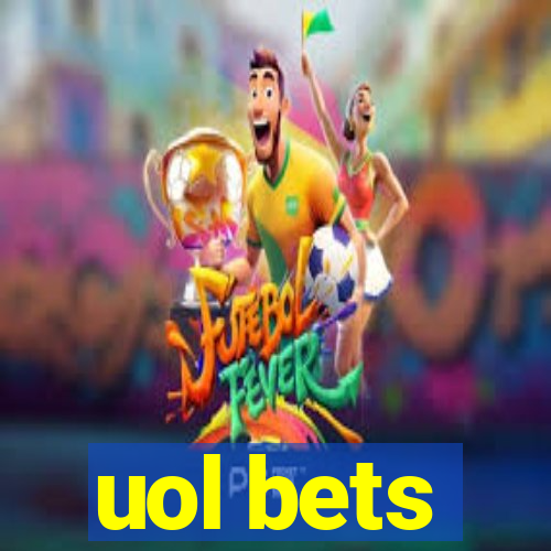 uol bets