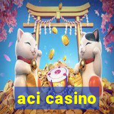 aci casino