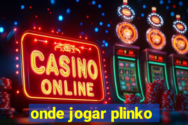 onde jogar plinko