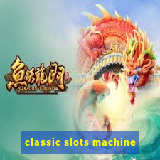 classic slots machine