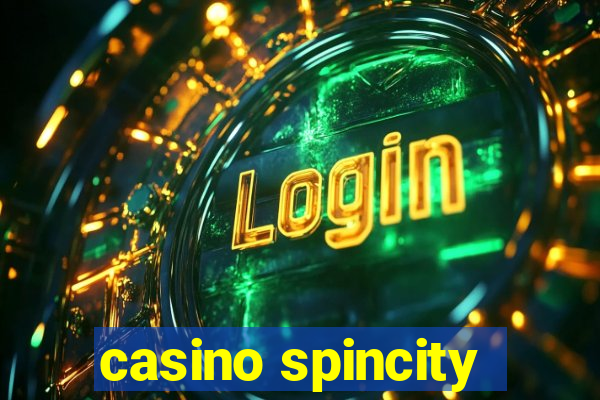 casino spincity