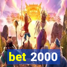 bet 2000