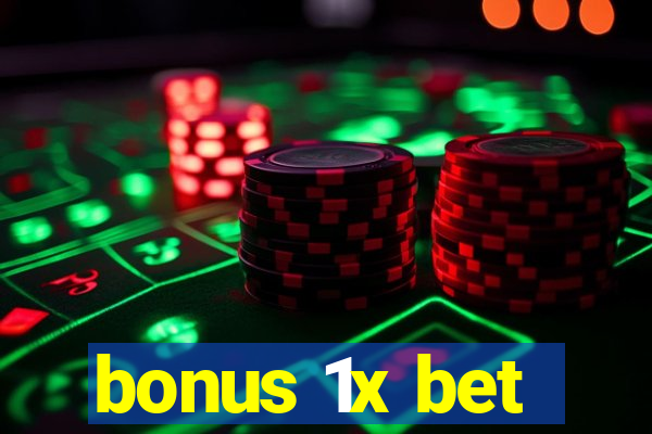 bonus 1x bet