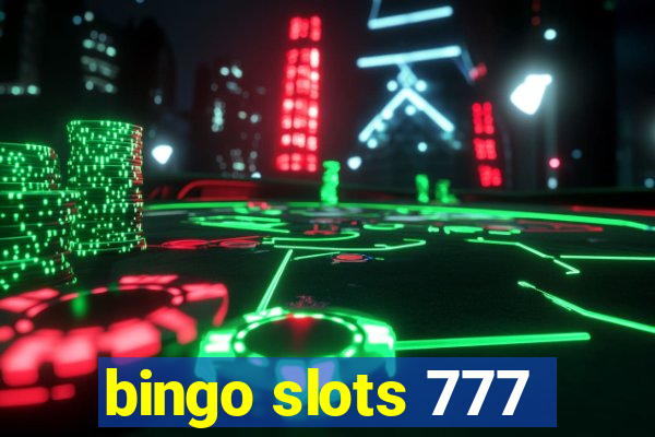 bingo slots 777