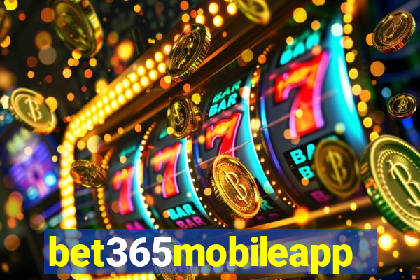 bet365mobileapp