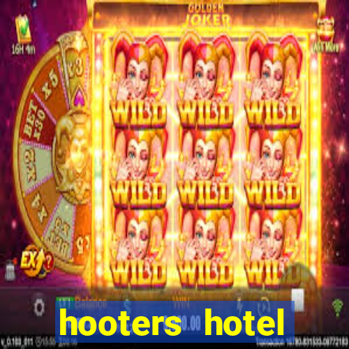 hooters hotel casino las vegas